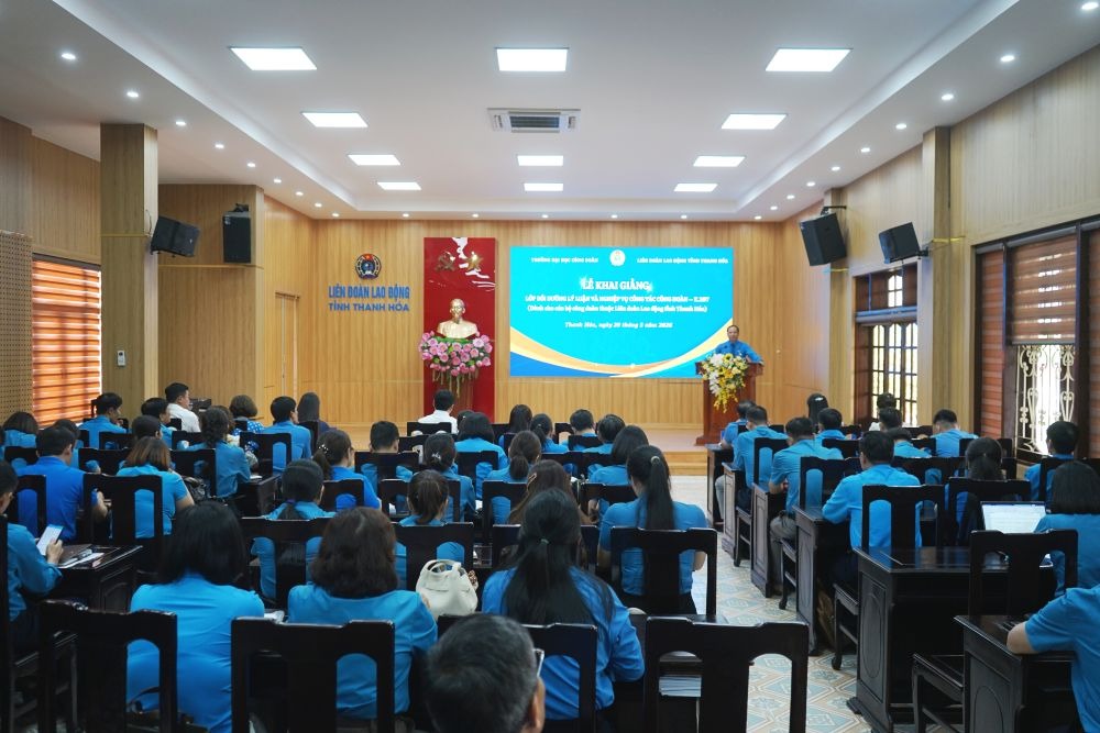 Khai giảng lớp bồi dưỡng lý luận và nghiệp vụ công tác công đoàn k.297 cho cán bộ công đoàn Tỉnh Thanh Hóa